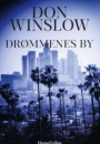 Don Winslow: Drømmenes by